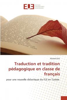 Traduction et tradition pédagogique en classe de français