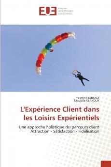 L'Expérience Client dans les Loisirs Expérientiels