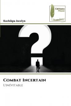 Combat Incertain