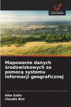 Mapowanie danych środowiskowych za pomocą systemu informacji geograficznej