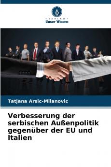 Verbesserung der serbischen Außenpolitik gegenüber der EU und Italien