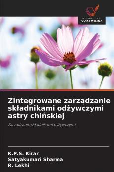 Zintegrowane zarządzanie składnikami odżywczymi astry chińskiej
