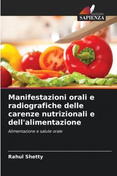 Manifestazioni orali e radiografiche delle carenze nutrizionali e dell'alimentazione
