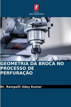 GEOMETRIA DA BROCA NO PROCESSO DE PERFURAÇÃO