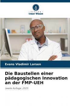 Die Baustellen einer pädagogischen Innovation an der FMP-UEH
