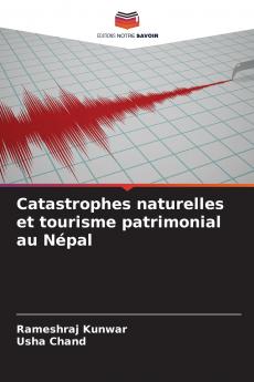 Catastrophes naturelles et tourisme patrimonial au Népal