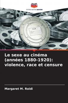Le sexe au cinéma (années 1880-1920)