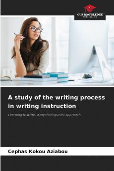 A study of the writing process in writing instruction