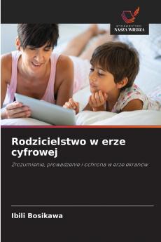 Rodzicielstwo w erze cyfrowej