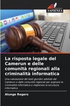 La risposta legale del Camerun e delle comunità regionali alla criminalità informatica
