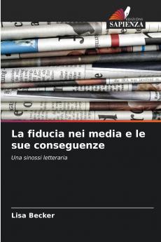 La fiducia nei media e le sue conseguenze