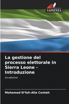 La gestione del processo elettorale in Sierra Leone - Introduzione