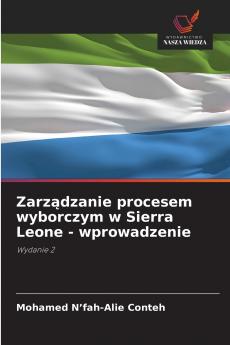 Zarządzanie procesem wyborczym w Sierra Leone - wprowadzenie