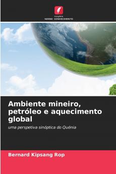 Ambiente mineiro petróleo e aquecimento global