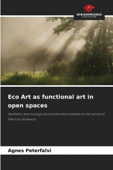 Eco Art as functional art in open spaces