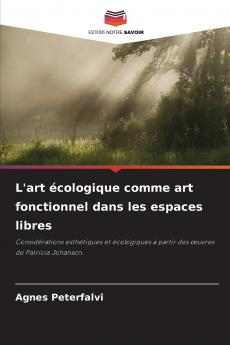 L'art écologique comme art fonctionnel dans les espaces libres