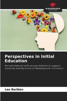 Perspectives in Initial Education