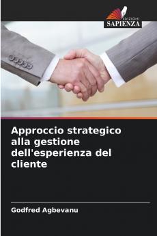 Approccio strategico alla gestione dell'esperienza del cliente