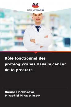 Rôle fonctionnel des protéoglycanes dans le cancer de la prostate
