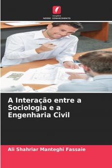 A Interação entre a Sociologia e a Engenharia Civil