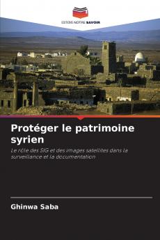 Protéger le patrimoine syrien