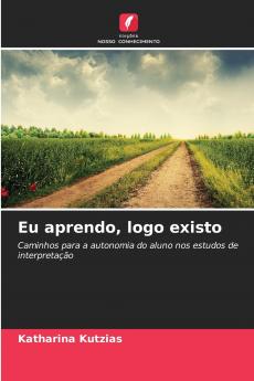Eu aprendo logo existo