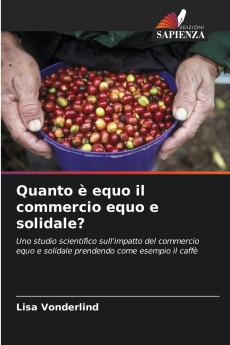 Quanto è equo il commercio equo e solidale?