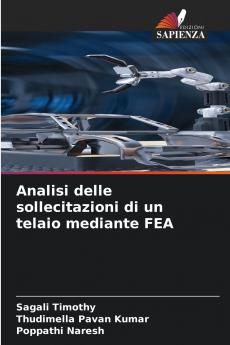 Analisi delle sollecitazioni di un telaio mediante FEA