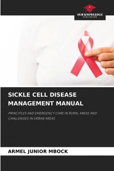 SICKLE CELL DISEASE MANAGEMENT MANUAL