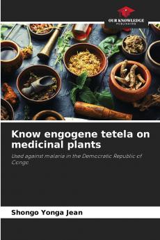 Know engogene tetela on medicinal plants