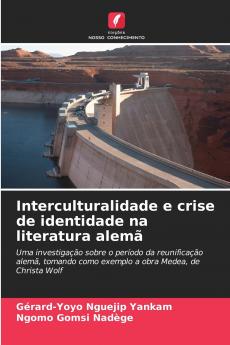 Interculturalidade e crise de identidade na literatura alemã