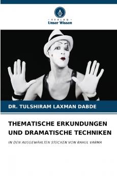 THEMATISCHE ERKUNDUNGEN UND DRAMATISCHE TECHNIKEN