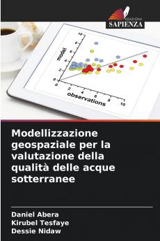 Modellizzazione geospaziale per la valutazione della qualità delle acque sotterranee