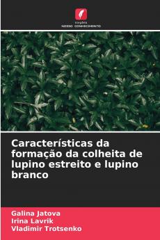 Características da formação da colheita de lupino estreito e lupino branco