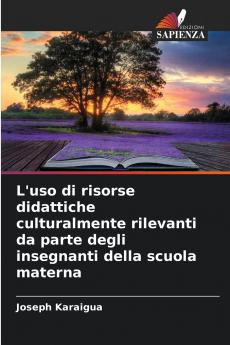 L'uso di risorse didattiche culturalmente rilevanti da parte degli insegnanti della scuola materna