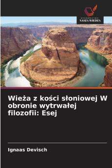 Wieża z kości słoniowej W obronie wytrwałej filozofii