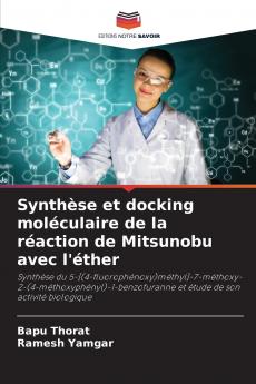 Synthèse et docking moléculaire de la réaction de Mitsunobu avec l'éther