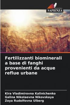 Fertilizzanti biominerali a base di fanghi provenienti da acque reflue urbane