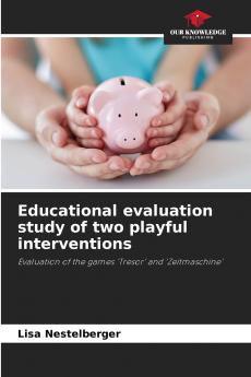 Educational evaluation study of two playful interventions