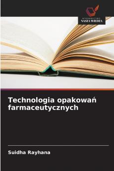 Technologia opakowań farmaceutycznych