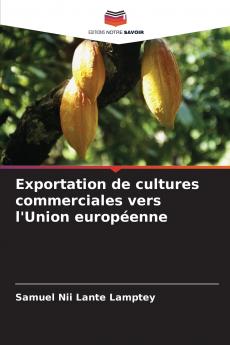 Exportation de cultures commerciales vers l'Union européenne
