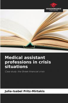 Medical assistant professions in crisis situations