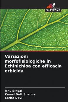 Variazioni morfofisiologiche in Echinichloa con efficacia erbicida
