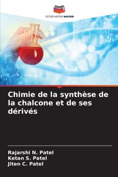 Chimie de la synthèse de la chalcone et de ses dérivés