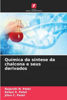 Química da síntese da chalcona e seus derivados