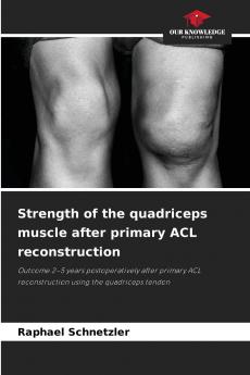 Strength of the quadriceps muscle after primary ACL reconstruction