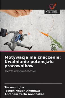 Motywacja ma znaczenie