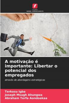 A motivação é importante