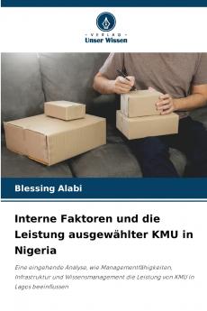Interne Faktoren und die Leistung ausgewählter KMU in Nigeria