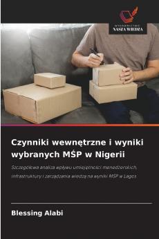 Czynniki wewnętrzne i wyniki wybranych MŚP w Nigerii